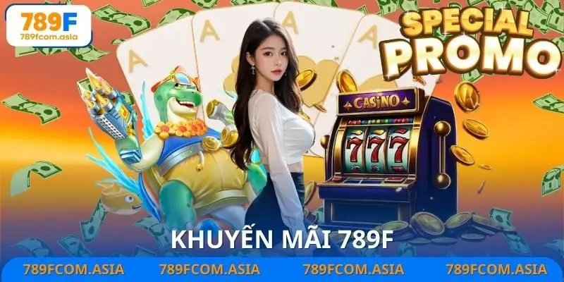 Khuyến Mãi 789F