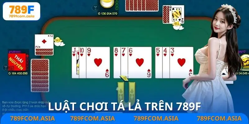 Đầy đủ về luật chơi chi tiết của game bài tá lả